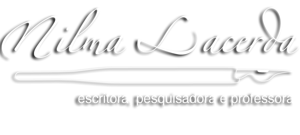 Página Principal de Nilma Lacerda - escritora, pesquisadora e professora